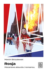 Obrazek Rosja Mocarstwo absurdu i nonsensu