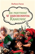 Książka : Jak przetr... - Barbara Faron