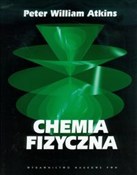 Zobacz : Chemia fiz... - Peter William Atkins