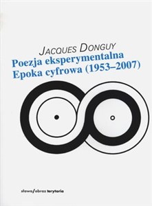 Obrazek Poezja eksperymentalna Epoka cyfrowa (1953–2007)
