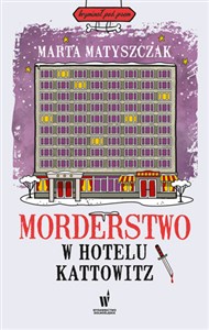 Obrazek Morderstwo w hotelu Kattowitz