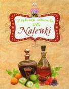 Książka : Nalewki Z ... - Elżbieta Adamska