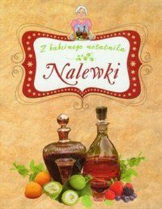 Obrazek Nalewki Z babcinego notatnika