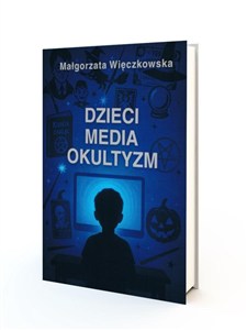 Obrazek Dzieci Media Okultyzm