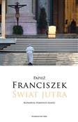 Książka : Świat jutr... - Domenico Agasso, Papież Franciszek