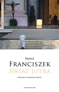 Obrazek Świat jutra Rozmawiał Domenico Agasso