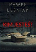 Polska książka : Kim jesteś... - Paweł Leśniak
