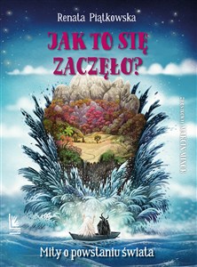 Obrazek Jak to się zaczęło? Mity o powstaniu świata