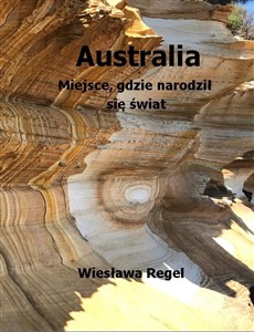 Obrazek Australia Miejsce, gdzie narodził się świat