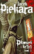Książka : Płomień i ... - Jacek Piekara