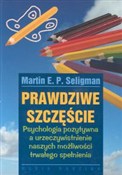 polish book : Prawdziwe ... - Martin E. P. Seligman