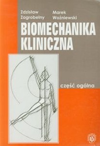 Obrazek Biomechanika kliniczna część ogólna