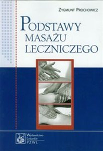 Picture of Podstawy masażu leczniczego