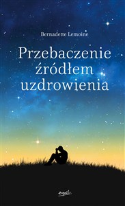 Obrazek Przebaczenie źródłem uzdrowienia