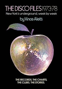 Obrazek The Disco Files 1973-78: New York's Underground, Week by Week