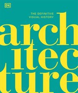 Picture of Architecture The Definitive Visual History