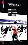polish book : Zanim znow... - Mariusz Czubaj