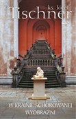 Książka : W krainie ... - Józef Tischner