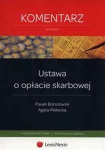 Obrazek Ustawa o opłacie skarbowej. Komentarz