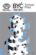 Być i nie ... - Tomasz Plata -  books in polish 