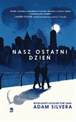 Nasz ostat... - Adam Silvera - Ksiegarnia w UK