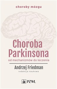 Obrazek Choroba Parkinsona Od mechanizmów do leczenia