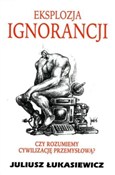 Eksplozja ... - Juliusz Łukasiewicz - Ksiegarnia w UK