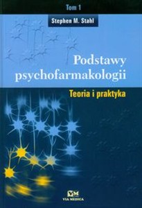 Obrazek Podstawy psychofarmakologii t.1 Teoria i praktyka