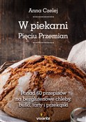 W piekarni... - Anna Czelej -  Książka z wysyłką do UK