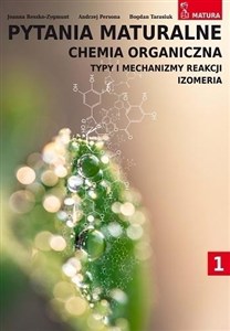 Obrazek Pytania maturalne Chemia organiczna Tom 1 Zakres rozszerzony Szkoła ponadpodstawowa