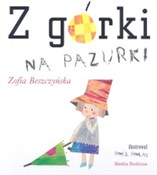 Zobacz : Z górki na... - Zofia Beszczyńska