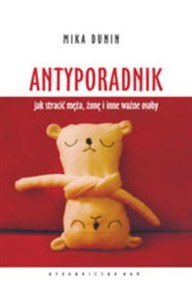 Obrazek Antyporadnik Jak stracić męża, żonę i inne ważne osoby