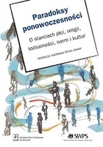 Picture of Paradoksy ponowoczesności O starciach płci, religii, tożsamości, norm i kultur