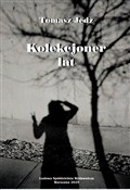 Kolekcjone... - Tomasz Jedz -  Książka z wysyłką do UK