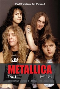 Obrazek Metallica Tom 1 Narodziny. Szkoła. Metallica. Śmierć.