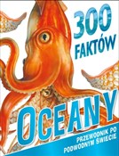 300 faktów... - Camilla de la Bedoyere, Steve Parker -  foreign books in polish 