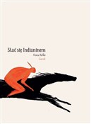 Zobacz : Stać się I... - Franz Kafka