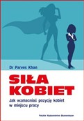 Polska książka : Siła kobie... - Parves Khan