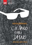 Ciemno czy... - Marcin Jakimowicz -  books from Poland