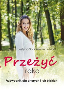 Obrazek Przeżyć raka Przewodnik dla chorych i ich rodzin