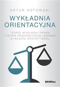 Wykładnia ... - Artur Kotowski -  books in polish 