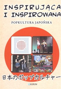 Picture of Inspirująca i inspirowana Popkultura japońska