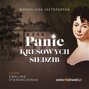 Obrazek [Audiobook] Panie kresowych siedzib