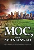 polish book : Moc, która... - Bill Johnson