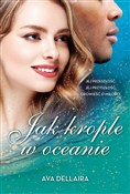 Zobacz : Jak krople... - Ava Dellaira