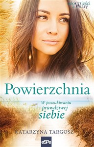 Picture of Powierzchnia W poszukiwaniu prawdziwej siebie