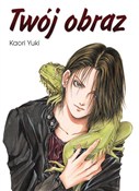 Twój obraz... - Yuki Kaori -  foreign books in polish 