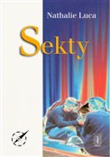 Sekty - Nathalie Luca -  books in polish 