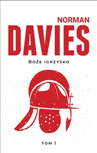 Obrazek Boże igrzysko Tom 1 Historia Polski