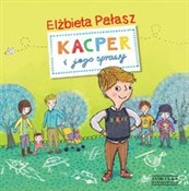 polish book : Kacper i j... - Elżbieta Pałasz
